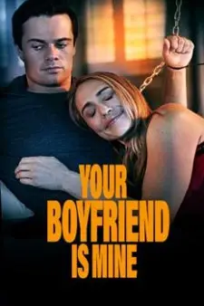 Your Boyfriend Is Mine Poster